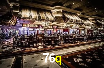 Descubra o Mundo do Cassino Online com 76q